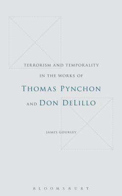 Terrorism and Temporality in the Works of Thomas Pynchon and Don DeLillo 1