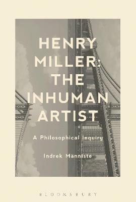 Indrek Männiste, Indrek Manniste - Henry Miller: The Inhuman Artist, Häftad