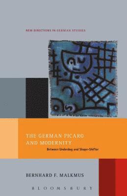 bokomslag German Picaro and Modernity