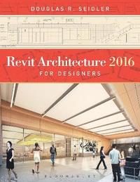 bokomslag Revit Architecture 2016 for Designers
