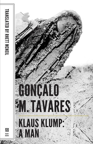 Gonçalo Tavares - Klaus Klmup – A Man, Häftad