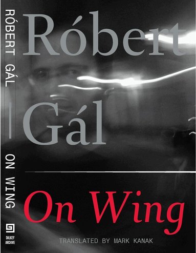 Robert Gal, Michaela Freeman, Mark Kanak - On Wing, Häftad