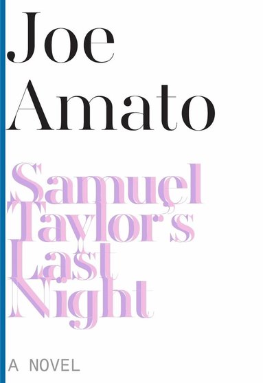 Joe Amato - Samuel Taylor′s Last Night – A Novel, Häftad