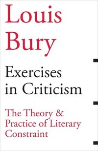 bokomslag Exercises in Criticism - The Theory and Practice of Literary Constraint