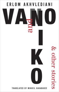 bokomslag Vano and Niko - And Other Stories