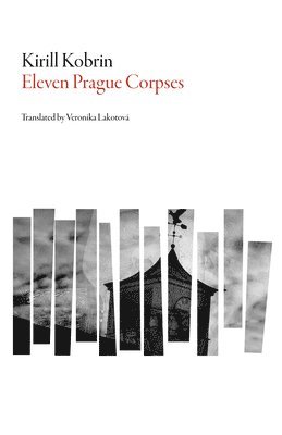 Kirill Kobrin - Eleven Prague Corpses, Häftad