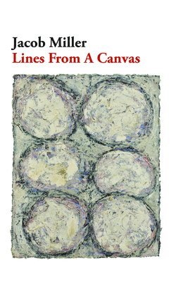 Jacob Miller - Lines From a Canvas, Häftad