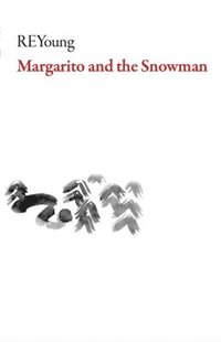 bokomslag Margarito and the Snowman