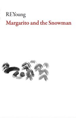 REYoung - Margarito and the Snowman, Häftad