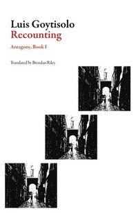 bokomslag Recounting: Antagony Book I
