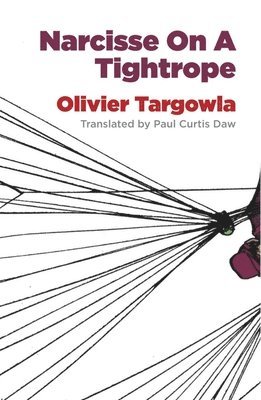 Olivier Targowla - Narcisse on a Tightrope, Häftad