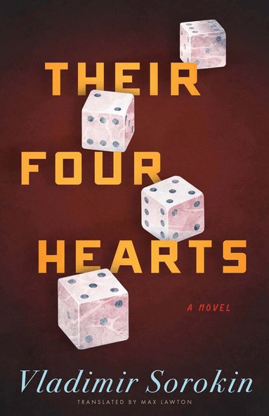 Vladimir Sorokin - Their Four Hearts, Häftad