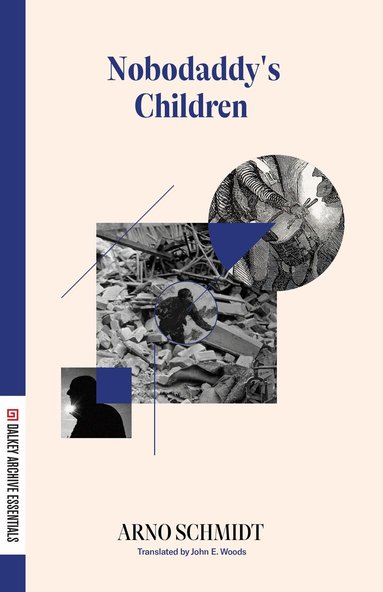 Arno Schmidt - Nobodaddy's Children, Häftad