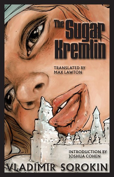 Vladimir Sorokin - Sugar Kremlin, Häftad