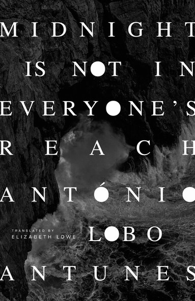Antonio Lobo Antunes - Midnight Is Not in Everyone's Reach, Häftad