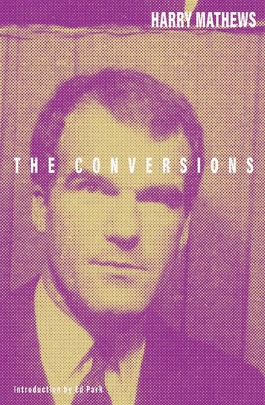 Harry Mathews - Conversions, Häftad