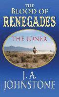 Blood of Renegades: The Loner 1