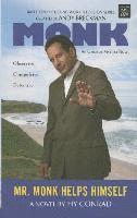 Hy Conrad - Mr. Monk Helps Himself: Monk, Inbunden