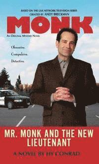 Hy Conrad - Mr. Monk and the New Lieutenant: Monk, Inbunden