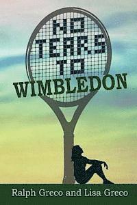 bokomslag No Tears To Wimbledon