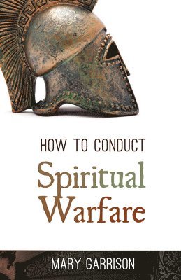 bokomslag How to Conduct Spiritual Warfare