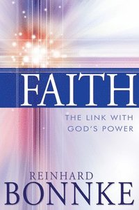 bokomslag Faith: The Link with God's Power