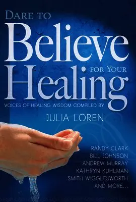Dare to Believe for Your Healing, Häftad. Tillgänglighet: Lägg i varukorg