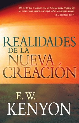bokomslag Realidades de la Nueva Creación: Una Revelación de la Redención