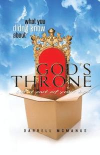 bokomslag What You Didn't Know about God's Throne