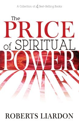 Roberts Liardon - Price of Spiritual Power, Häftad