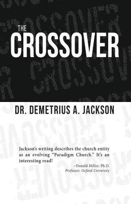 Demetrius A. Jackson - The Crossover, Häftad