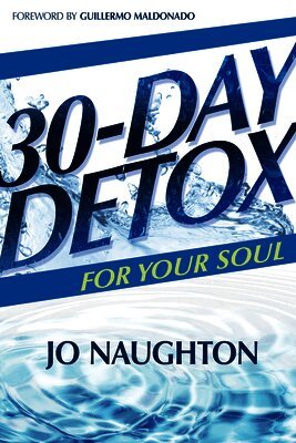 Jo Naughton - 30 Day Detox for Your Soul, Häftad