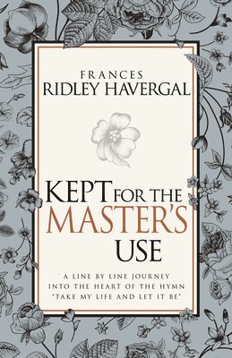 bokomslag Kept for the Master's Use