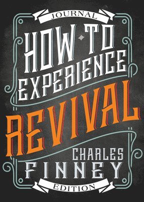 bokomslag How to Experience Revival (Journal Edition)