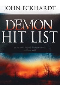 bokomslag Demon Hit List: A Deliverance Thesaurus on Names and Attributes for Casting Out Demons