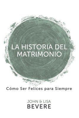 Historia del Matrimonio (Spanish Language Edition, the Story of Marriage (Spanish)) 1