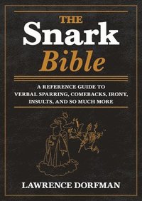 bokomslag The Snark Bible