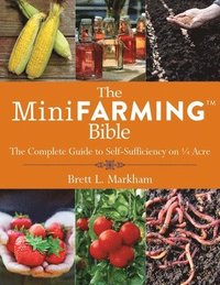 bokomslag The Mini Farming Bible