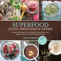 bokomslag Superfood Juices, Smoothies & Drinks