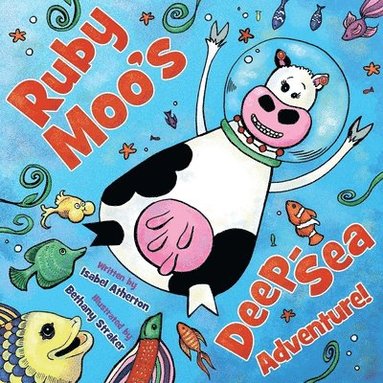 bokomslag Ruby Moo's Deep-Sea Adventure!