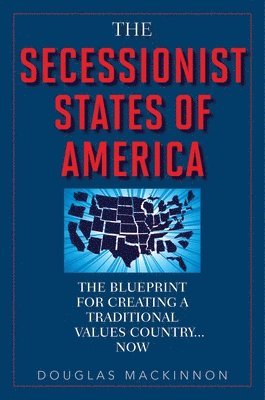 bokomslag The Secessionist States of America