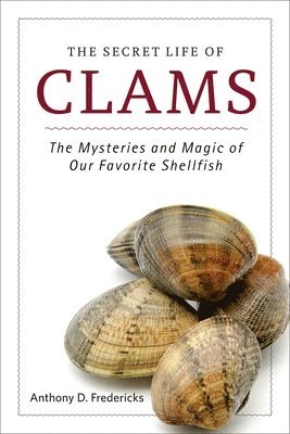 bokomslag The Secret Life of Clams