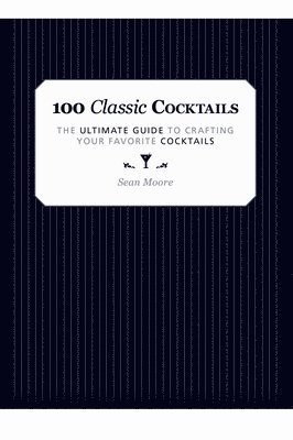 bokomslag 100 Classic Cocktails