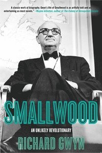 bokomslag Smallwood: The Unlikely Revolutionary
