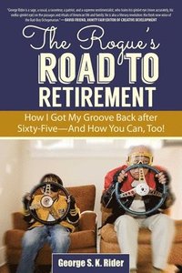 bokomslag The Rogue's Road to Retirement