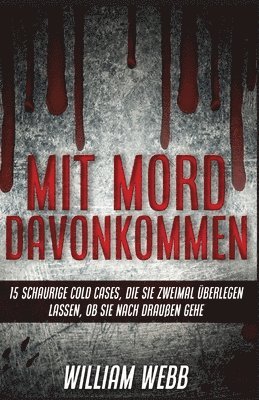 William Webb - Mit Mord Davonkommen, Häftad