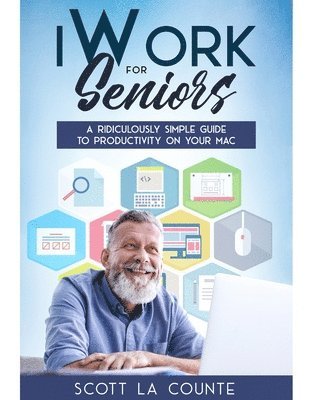 bokomslag iWork For Seniors