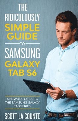 bokomslag The Ridiculously Simple Guide to Samsung Galaxy Tab S6