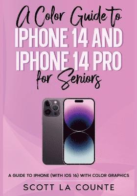 A Color Guide to iPhone 14 and iPhone 14 Pro for Seniors 1