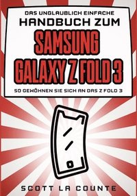 bokomslag Das Unglaublich Einfache Handbuch Zum Samsung Galaxy Z Flip3